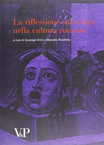 Beispielbild fr La riflessione sul teatro nella cultura romana zum Verkauf von Midtown Scholar Bookstore