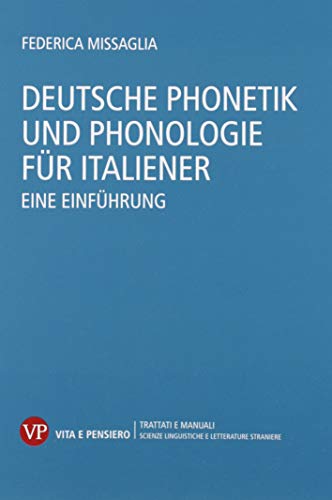 9788834321744: Deutsche phonetik und phonologie fur italiener. Eine einfuhrung