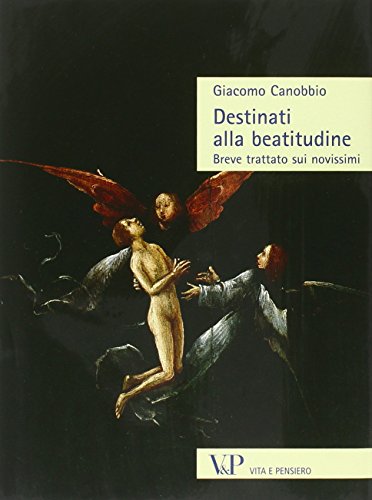 Stock image for Destinati alla beatitudine. Breve trattato sui novissimi for sale by medimops