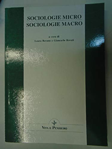 Beispielbild fr Sociologie micro, sociologie macro (Ricerche/Sociologia) zum Verkauf von medimops