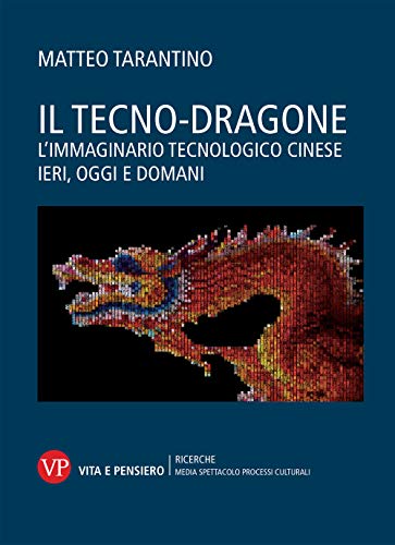 Stock image for Il tecno-dragone [paperback] Tarantino, Matteo for sale by Brook Bookstore