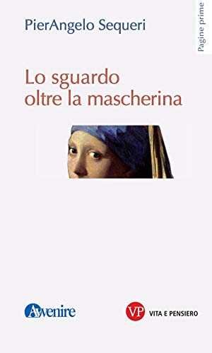 9788834342503: Lo sguardo oltre la mascherina (Pagine prime)