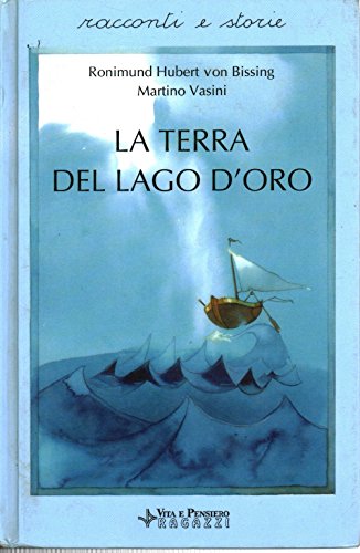 9788834347317: La terra del lago d'oro