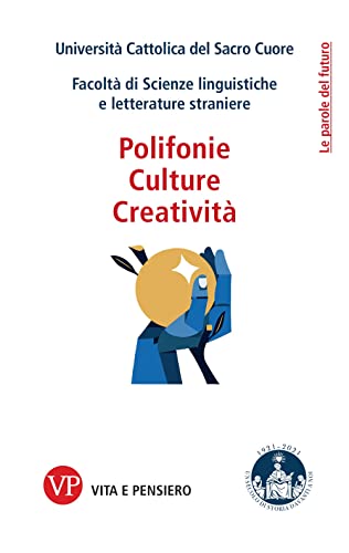 9788834347614: Polifonie, culture, creativit (Le parole del futuro)