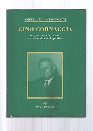 9788834352052: Gino Cornaggia. Un Gentiluomo Crist