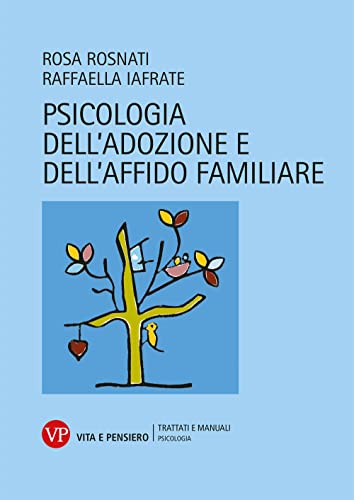 9788834352694: Psicologia dell'adozione e dell'affido familiare (Universit/Trattati e manuali/Psicologia)