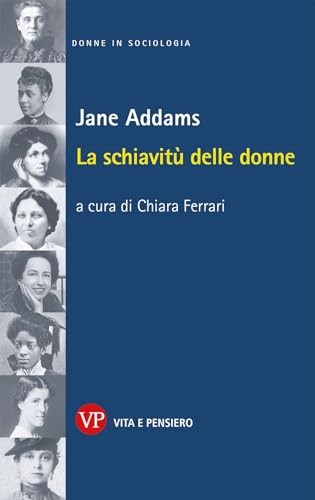 Imagen de archivo de La schiavit delle donne (Donne in sociologia) a la venta por libreriauniversitaria.it