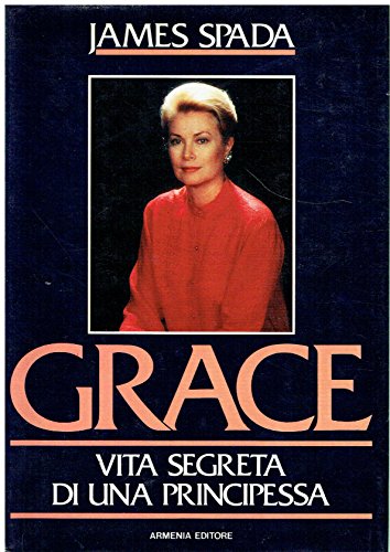 Stock image for Grace. Vita segreta di una principessa for sale by medimops