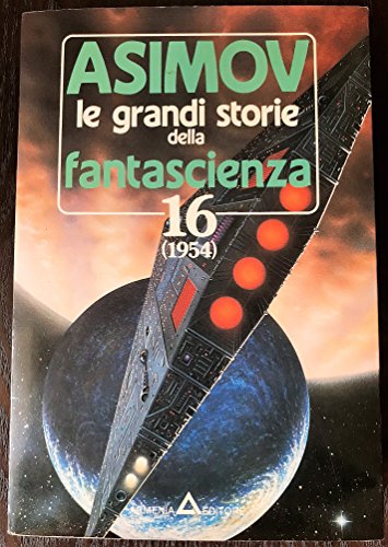 Stock image for Le grandi storie della fantascienza: 16 for sale by medimops