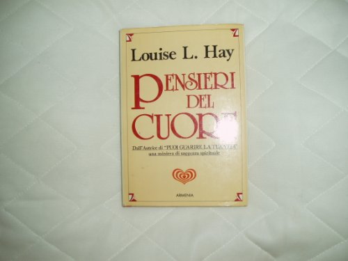 Pensieri del cuore (Via positiva) - Hay, Louise L.