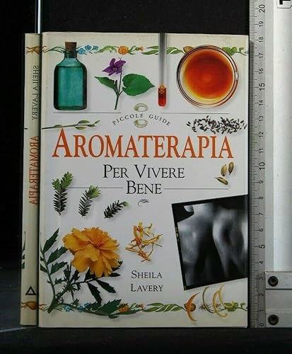 Stock image for Aromaterapia per vivere bene for sale by Libreria Oltre il Catalogo