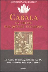 Beispielbild fr Cabala: la chiave del potere interiore. La visione del mondo, della vita e di Dio nella tradizione della mistica ebraica [Paperback] zum Verkauf von Brook Bookstore