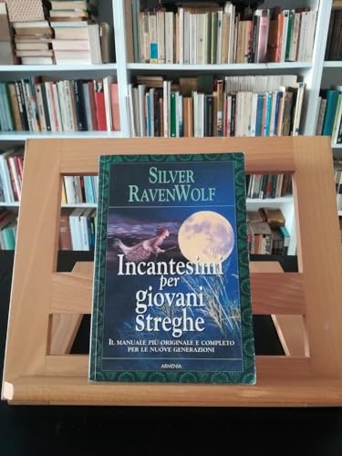 Incantesimi per giovani streghe - Silver Raven Wolf