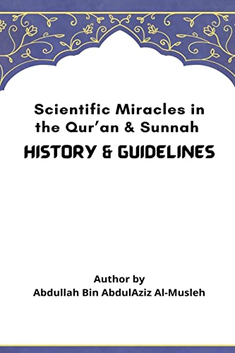 Scientific Miracles in the Qur'an & Sunnah (9788834416235) by Al-Musleh, Abdullah Bin Abdul Aziz