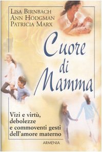 Beispielbild fr Cuore di mamma zum Verkauf von libreriauniversitaria.it