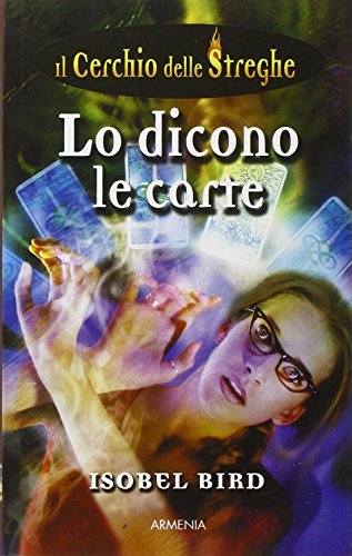 9788834417027: Lo dicono le carte. Il cerchio delle streghe (Vol. 4)