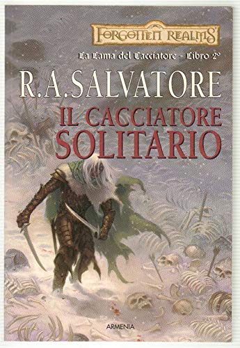 9788834417645: Il cacciatore solitario. La lama del cacciatore. Forgotten Realms (Vol. 2) (Fantasy)