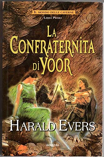 Beispielbild fr Il Mondo delle Caverne. Libro Primo. La confraternit di Yoor. zum Verkauf von FIRENZELIBRI SRL