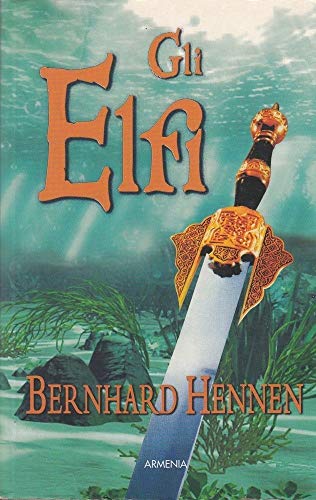 Gli elfi (9788834419380) by Bernhard Hennen