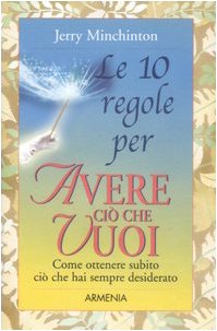 Stock image for Le dieci regole per avere ci che vuoi for sale by medimops