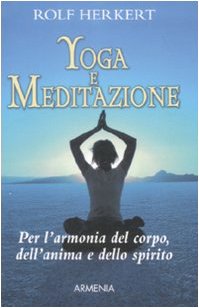 Imagen de archivo de Yoga e meditazione a la venta por libreriauniversitaria.it