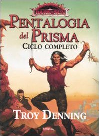 Pentalogia del Prisma. Dark Sun. Ciclo completo (9788834421918) by Troy Denning