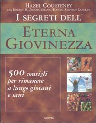 Stock image for I segreti dell'eterna giovinezza for sale by Cambridge Rare Books