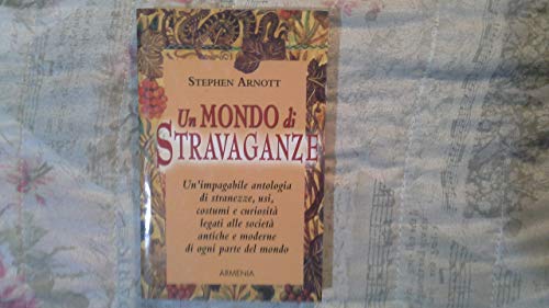 9788834423943: Un mondo di stravaganze (I piccoli libri)