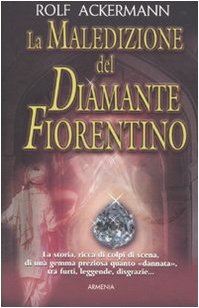 9788834425169: La maledizione del diamante fiorentino
