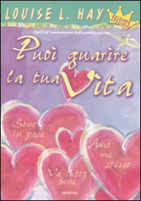 9788834425664: Puoi guarire la tua vita