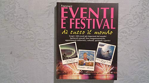 9788834425671: Eventi e festival di tutto il mondo