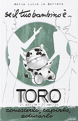 9788834425718: Se il tuo bambino ... Toro (Biblioteca di astrologia)