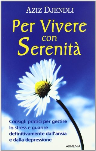 9788834426104: Per vivere con serenit (Vivere meglio)