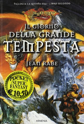 Il giorno della grande tempesta. La quinta era. DragonLance (9788834426937) by Rabe, Jean