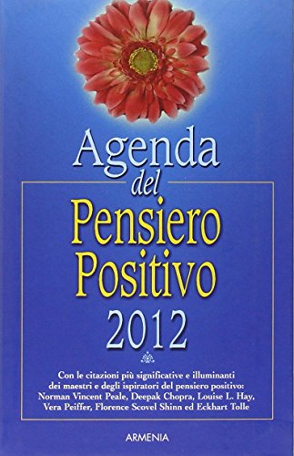 9788834427422: Agenda del pensiero positivo 2012 (Via positiva)