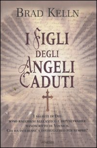 I figli degli angeli caduti - Kelln Brad