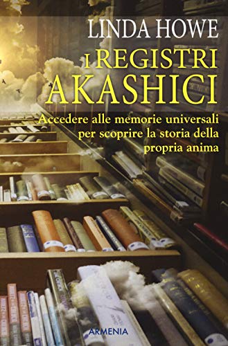 Stock image for I registri akashici. Accedere alle memorie universali per scoprire la storia della propria anima for sale by MusicMagpie