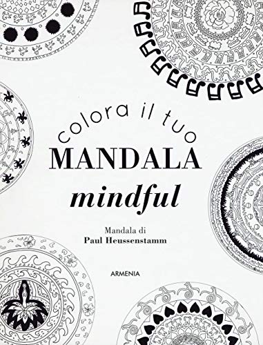 9788834430873: Colora il tuo mandala mindful