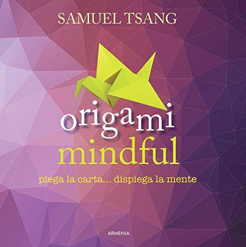 Stock image for Origami mindful. Piega la carta. dispiega la mente for sale by libreriauniversitaria.it