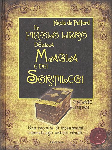 9788834431337: Il piccolo libro della magia e dei sortilegi