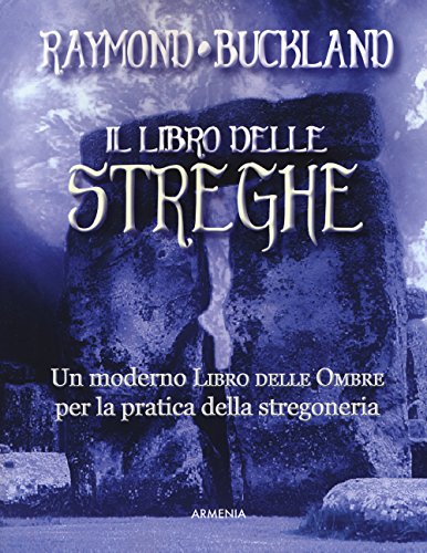 9788834431573: Il libro delle streghe. Un moderno libro delle ombre per la pratica della stregoneria (Magick)