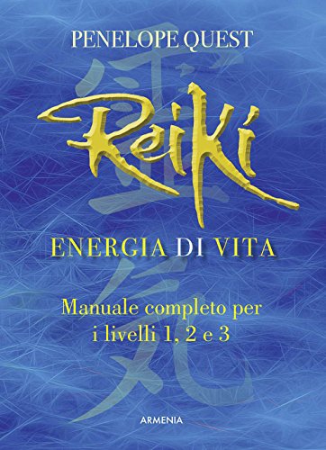Stock image for Reiki. Energia di vita. Manuale completo per i livelli 1, 2 e 3 for sale by medimops