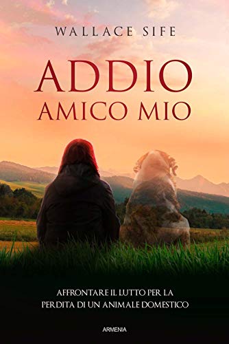 Stock image for ADDIO AMICO MIO for sale by libreriauniversitaria.it