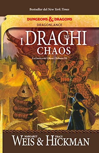 9788834434901: I draghi del Chaos. La guerra del Chaos. DragonLance (Vol. 3)