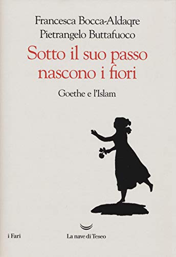 Stock image for Sotto il tuo passo. Goethe e l'Islam for sale by libreriauniversitaria.it
