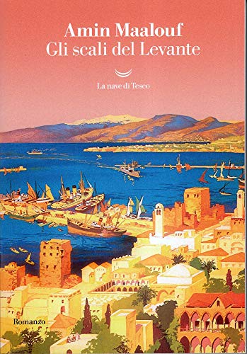 Stock image for Gli scali del Levante [Paperback] (I) for sale by Brook Bookstore