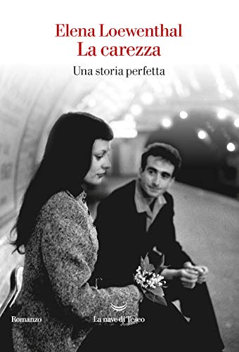 Beispielbild fr La Carezza. Una Storia Perfetta (Italian) zum Verkauf von Brook Bookstore
