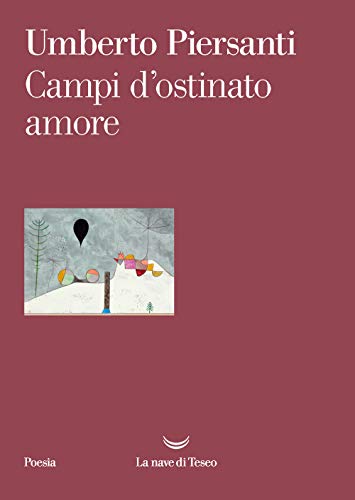 Stock image for CAMPI D'OSTINATO AMORE for sale by medimops