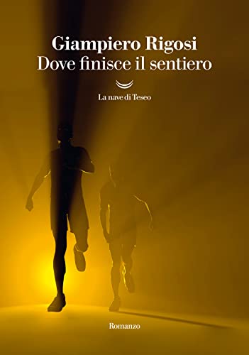 Stock image for Dove finisce il sentiero (I grandi delfini) for sale by libreriauniversitaria.it