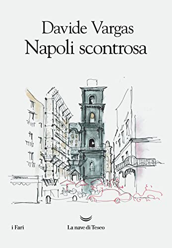 Beispielbild fr Napoli scontrosa : zum Verkauf von Libreria gi Nardecchia s.r.l.